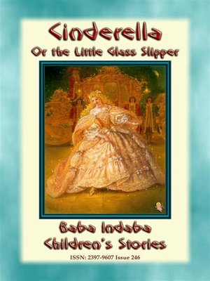 cover image of CINDERELLA or the Little Glass Slipper--A Fairy Tale